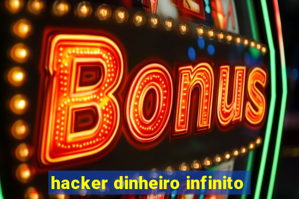 hacker dinheiro infinito